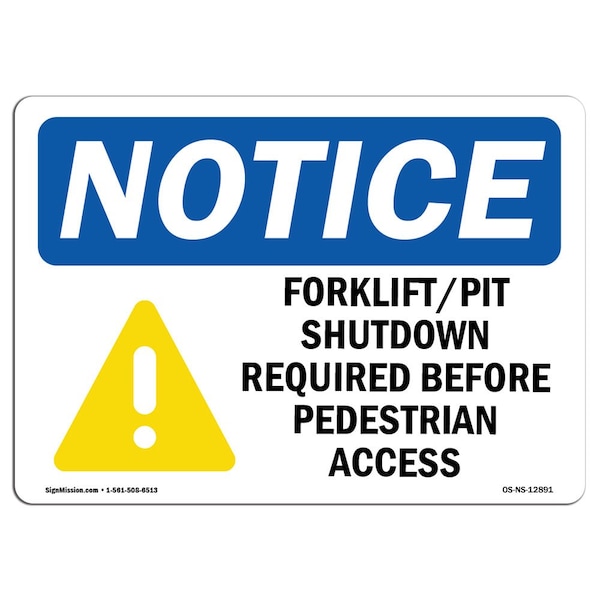 OSHA Sign, Forklift Pit Shutdown Required With Symbol, 18in X 12in Aluminum, 12" W, 18" L, Landscape